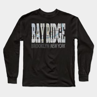 Fun Cool Bay Ridge Brooklyn New York with Subway Map Long Sleeve T-Shirt